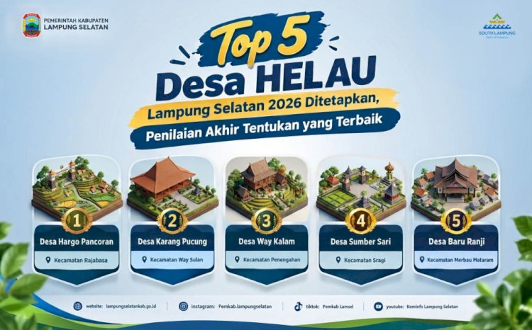 Lima Desa di Lampung Selatan Masuk Final Lomba Desa HELAU 2026