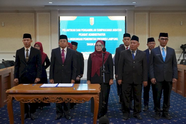 13 Pejabat Administrator Pemprov Lampung Dilantik, Berikut Daftarnya